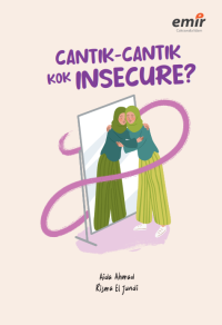 Image of CANTIK-CANTIK KOK INSECURE?