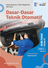 Image of Dasar-dasar Teknik Otomotif SMK/MAK Kelas X Vol 2