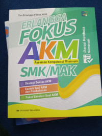 Image of ERLANGGA FOKUS AKM (ASESMEN KOMPETENSI MINIMUM)