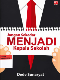 Image of Janngan Sekedar Menjadi Kepala Sekolah
