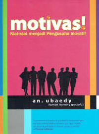 Image of Motivasi : kiat-kiat menjadi pengusaha inovatif