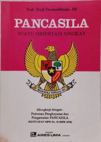 Image of Pancasila suatu Orientasi Singkat / Darji Darmodiharjo