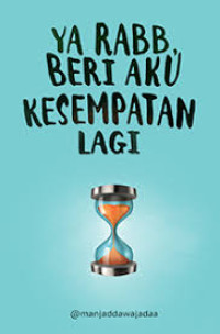 Image of Ya Rabb, Beri Aku Kesempatan Lagi